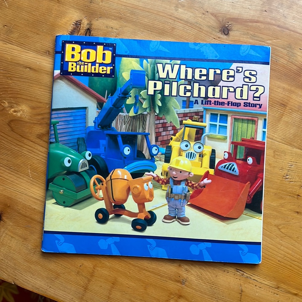 Bob the Builder paper back book “Where’s Pilchard?”